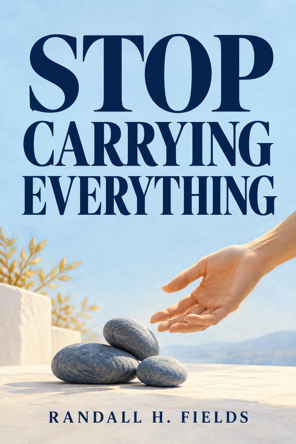 Stop Carrying Everything book cover
